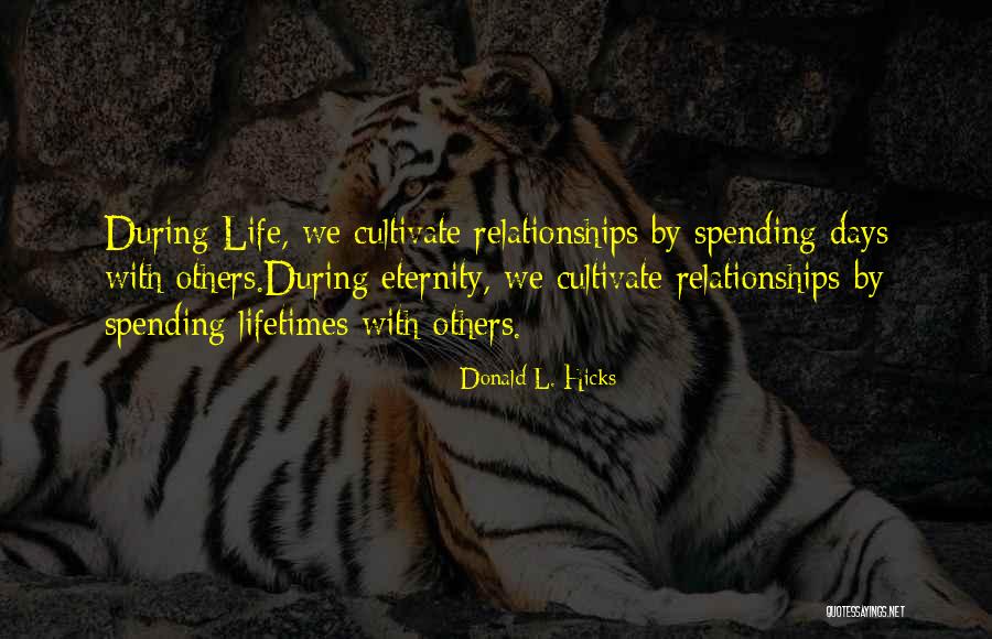 Relationships These Days Quotes By Donald L. Hicks Relationships These Days Quotes By Donald L. Hicks
