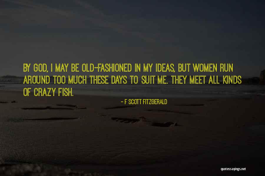 Relationships These Days Quotes By F Scott Fitzgerald Relationships These Days Quotes By F Scott Fitzgerald