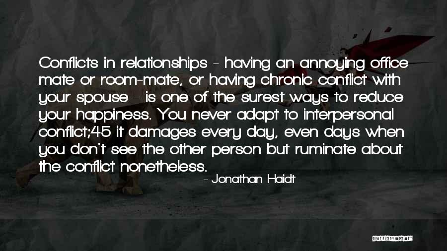 Relationships These Days Quotes By Jonathan Haidt Relationships These Days Quotes By Jonathan Haidt