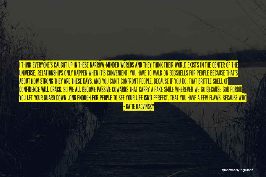 Relationships These Days Quotes By Katie Kacvinsky Relationships These Days Quotes By Katie Kacvinsky