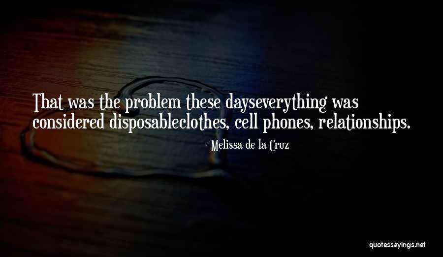 Relationships These Days Quotes By Melissa De La Cruz Relationships These Days Quotes By Melissa De La Cruz