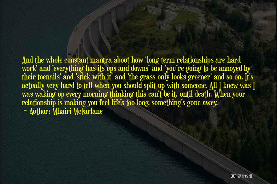 Relationships Ups And Downs Quotes By Mhairi McFarlane