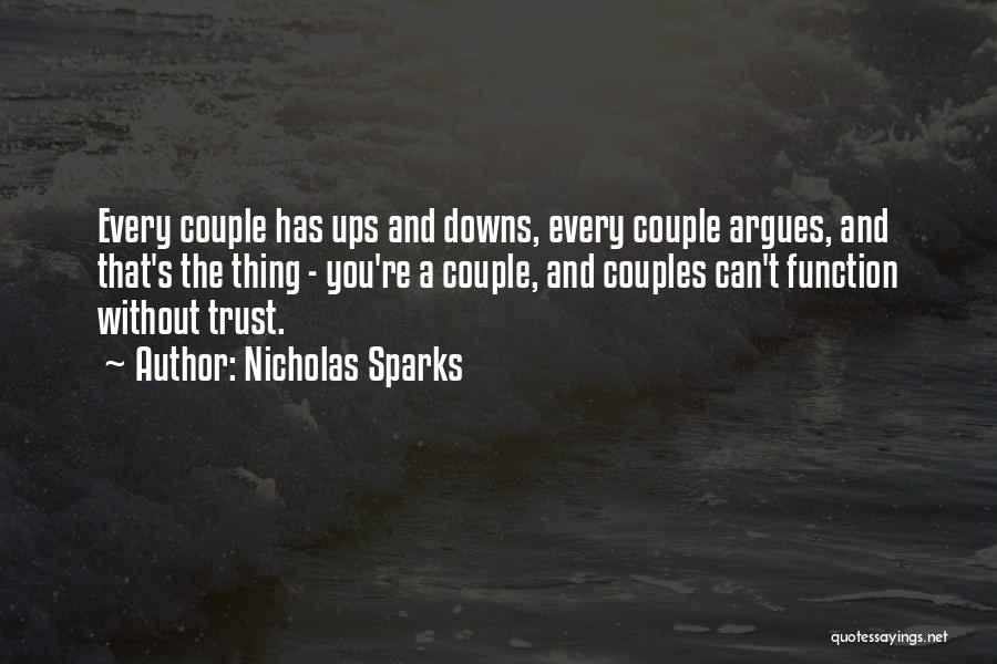 Relationships Ups And Downs Quotes By Nicholas Sparks