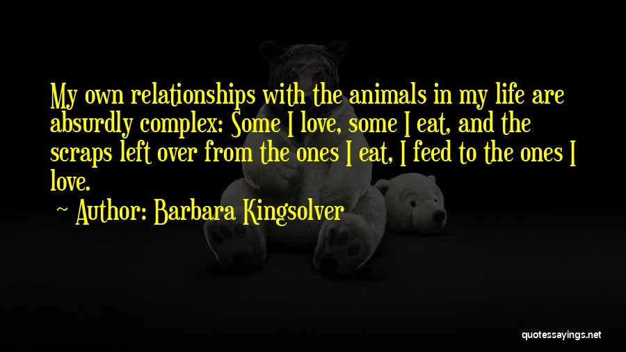 Relationships With Animals Quotes By Barbara Kingsolver