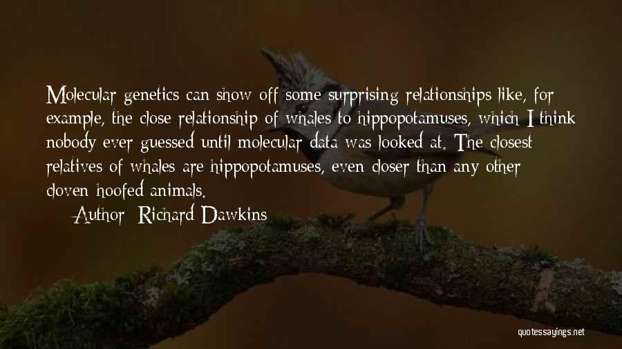 Relationships With Animals Quotes By Richard Dawkins