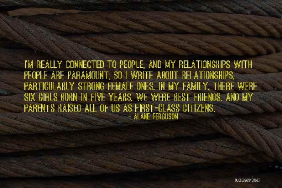 Relationships With Best Friends Quotes By Alane Ferguson