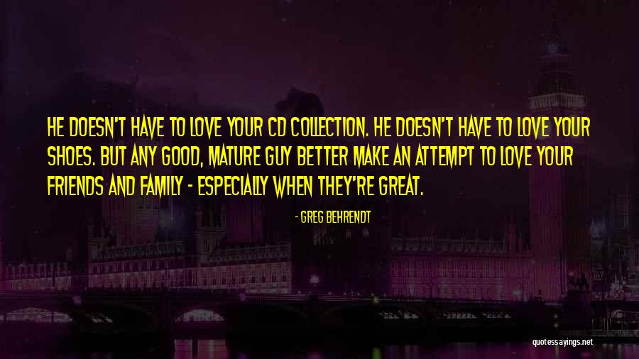 Relationships With Best Friends Quotes By Greg Behrendt Relationships With Best Friends Quotes By Greg Behrendt