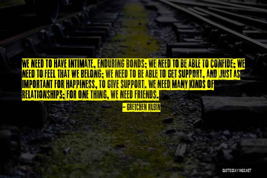 Relationships With Best Friends Quotes By Gretchen Rubin Relationships With Best Friends Quotes By Gretchen Rubin