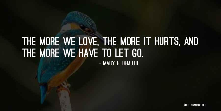 Relationships With Best Friends Quotes By Mary E. DeMuth Relationships With Best Friends Quotes By Mary E. DeMuth