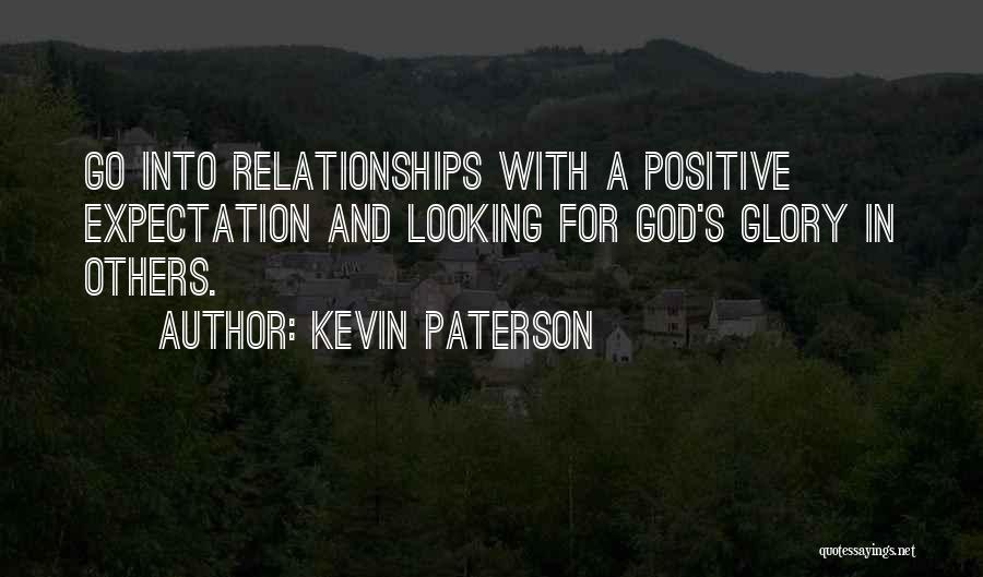 Relationships With God Quotes By Kevin Paterson