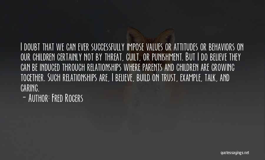 Relationships With No Trust Quotes By Fred Rogers
