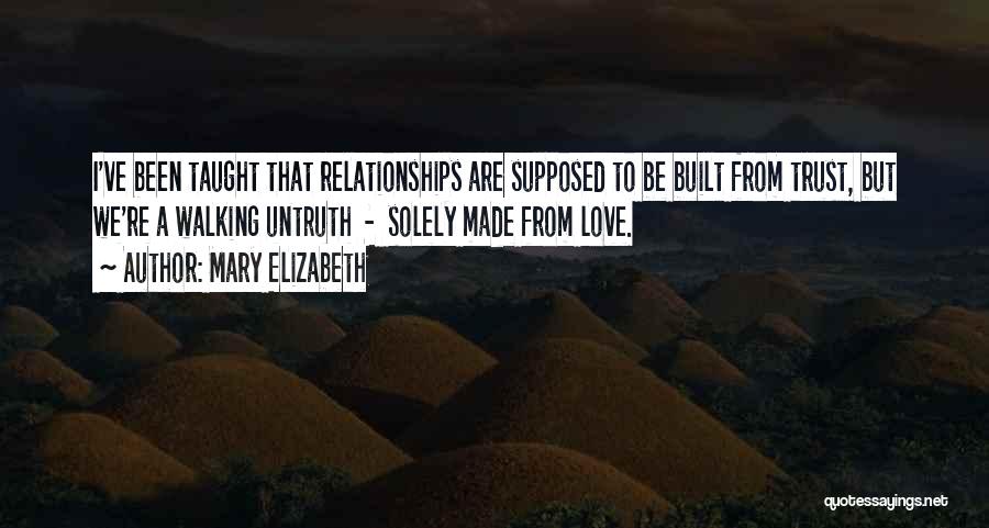 Relationships With No Trust Quotes By Mary Elizabeth