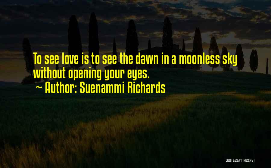 Relationships Without Love Quotes By Suenammi Richards