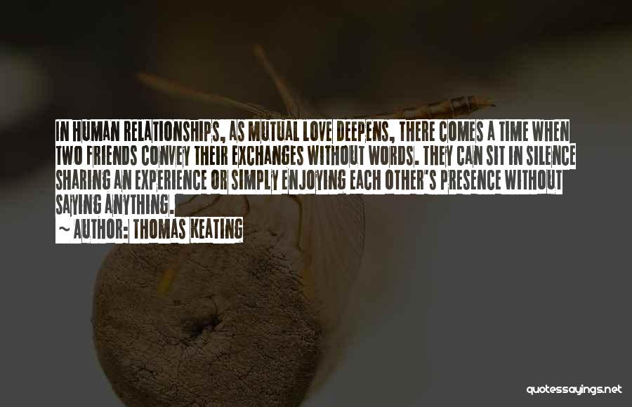 Relationships Without Love Quotes By Thomas Keating