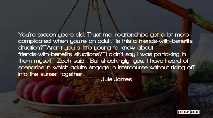 Relationships Without Trust Quotes By Julie James Relationships Without Trust Quotes By Julie James
