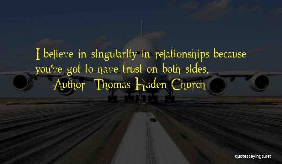 Relationships Without Trust Quotes By Thomas Haden Church