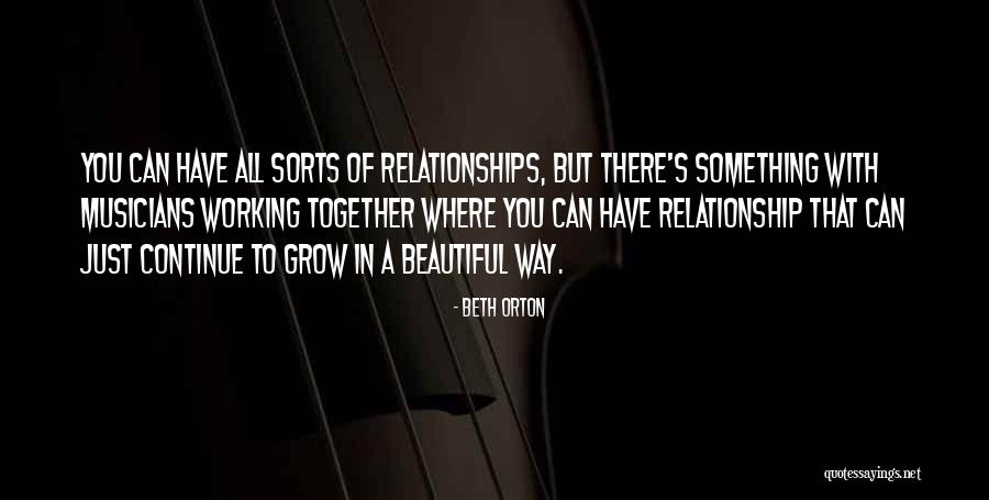 Relationships Working Together Quotes By Beth Orton