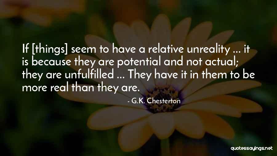 Relative And Real Quotes By G.K. Chesterton Relative And Real Quotes By G.K. Chesterton