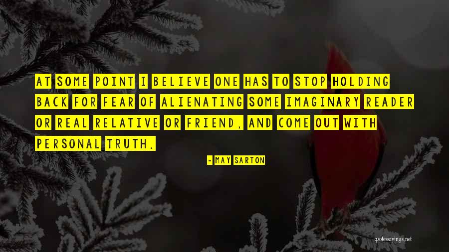 Relative And Real Quotes By May Sarton Relative And Real Quotes By May Sarton