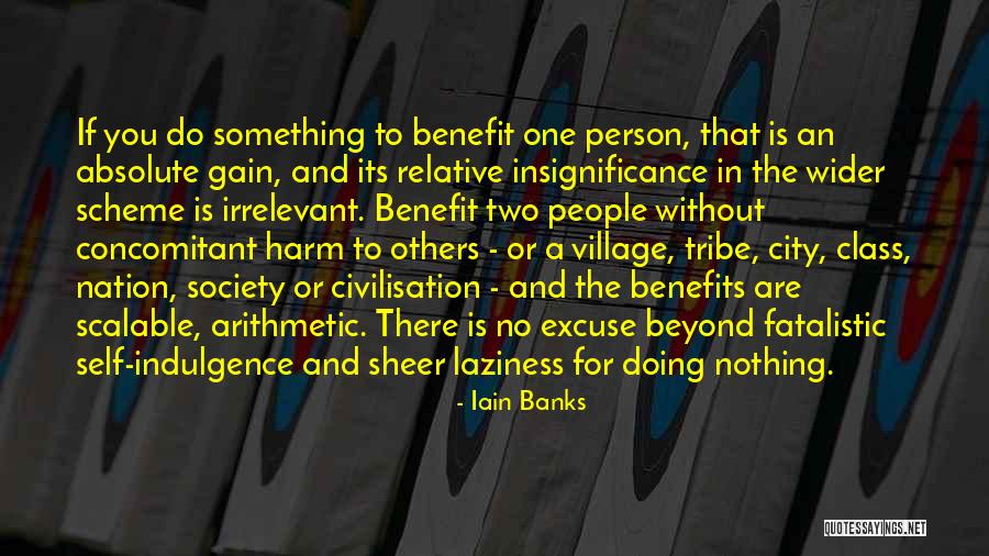 Relative Self Quotes By Iain Banks Relative Self Quotes By Iain Banks