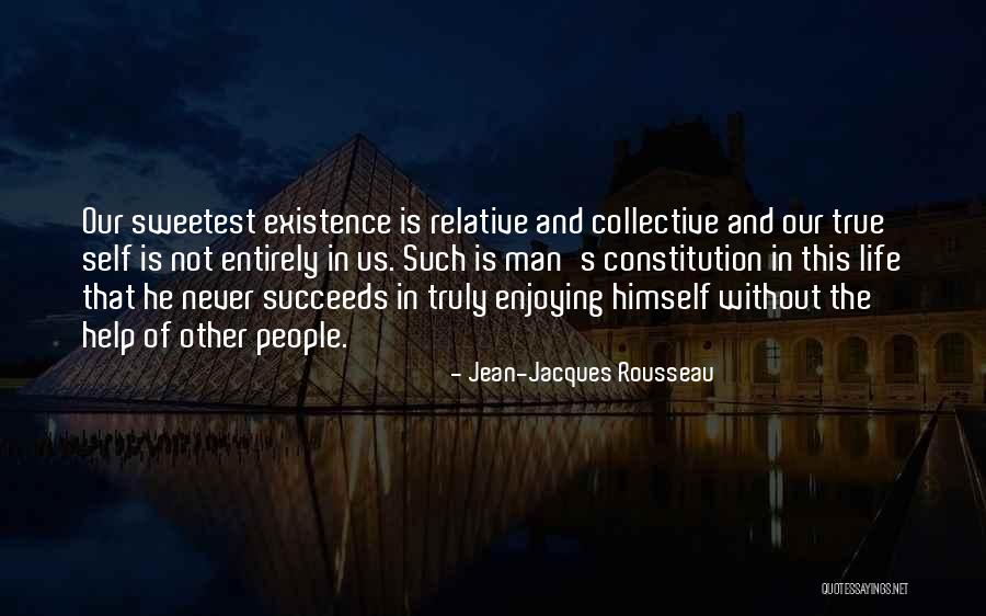 Relative Self Quotes By Jean-Jacques Rousseau Relative Self Quotes By Jean-Jacques Rousseau