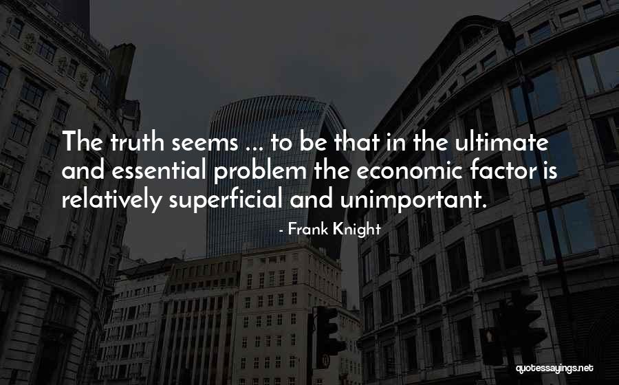 Relatively Quotes By Frank Knight Relatively Quotes By Frank Knight