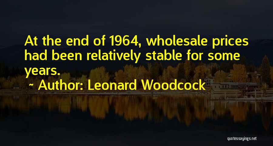 Relatively Quotes By Leonard Woodcock