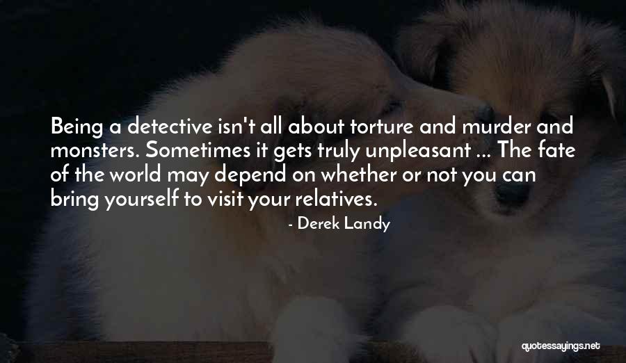 Relatives And Family Quotes By Derek Landy