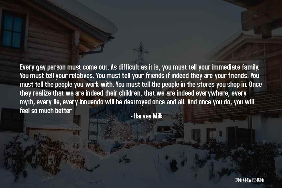 Relatives And Family Quotes By Harvey Milk