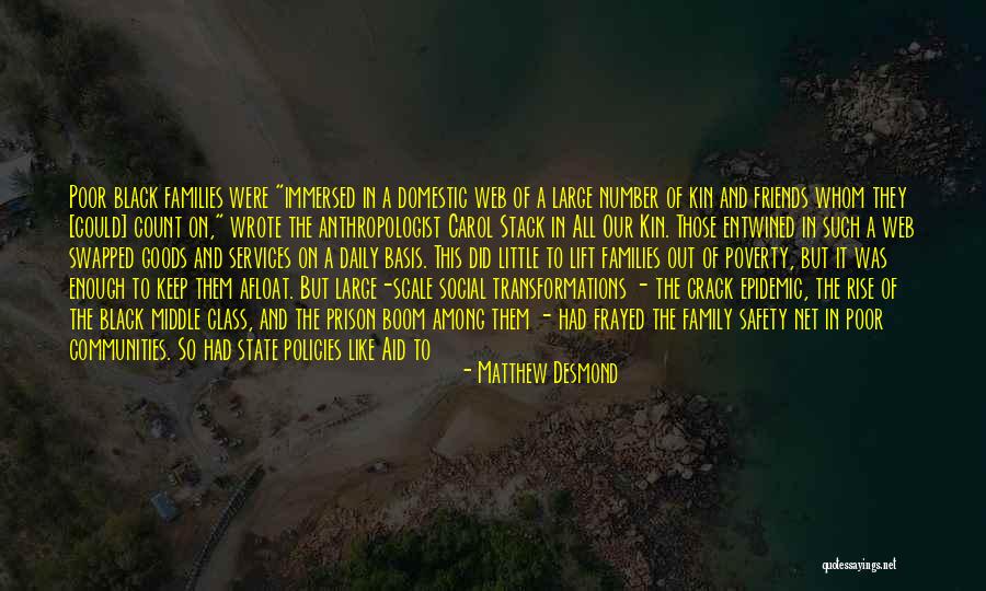 Relatives And Family Quotes By Matthew Desmond