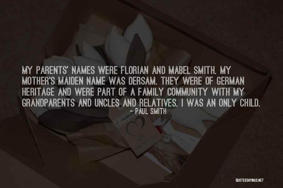Relatives And Family Quotes By Paul Smith