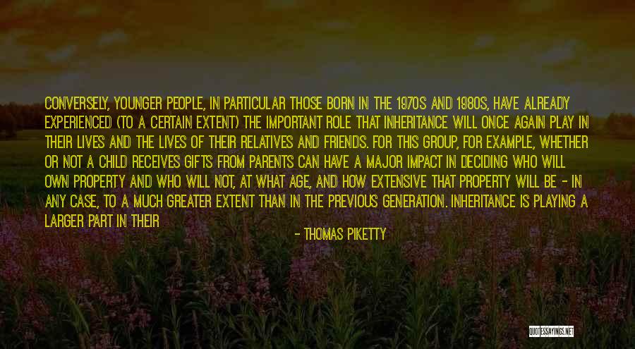 Relatives And Family Quotes By Thomas Piketty