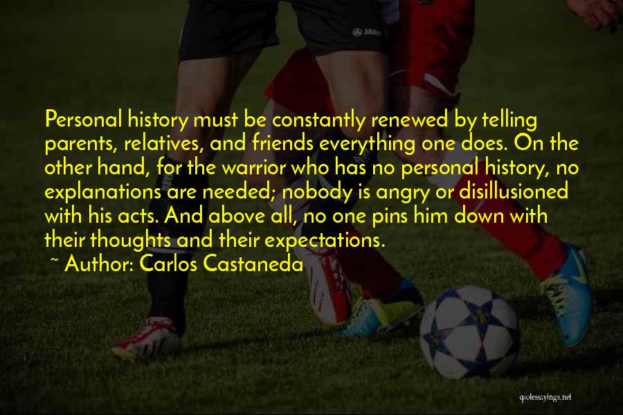 Relatives And Friends Quotes By Carlos Castaneda