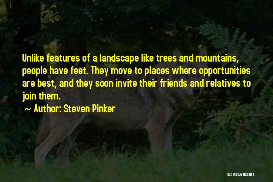 Relatives And Friends Quotes By Steven Pinker