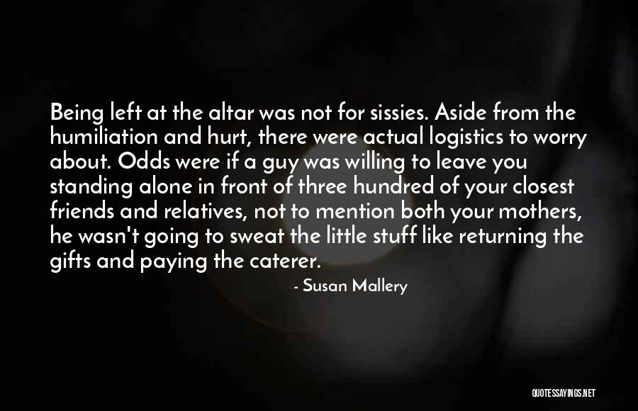 Relatives And Friends Quotes By Susan Mallery