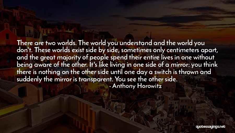 Relativisme Quotes By Anthony Horowitz Relativisme Quotes By Anthony Horowitz