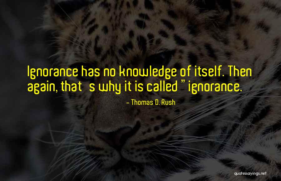 Relativismo Definicion Quotes By Thomas D. Rush Relativismo Definicion Quotes By Thomas D. Rush