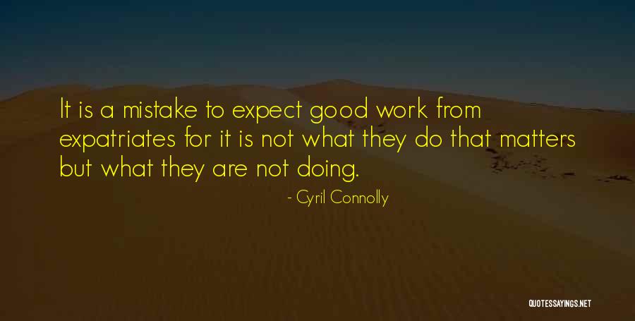 Relativismo Ejemplos Quotes By Cyril Connolly Relativismo Ejemplos Quotes By Cyril Connolly