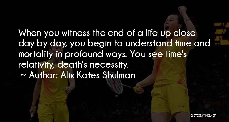 Relativity Of Time Quotes By Alix Kates Shulman