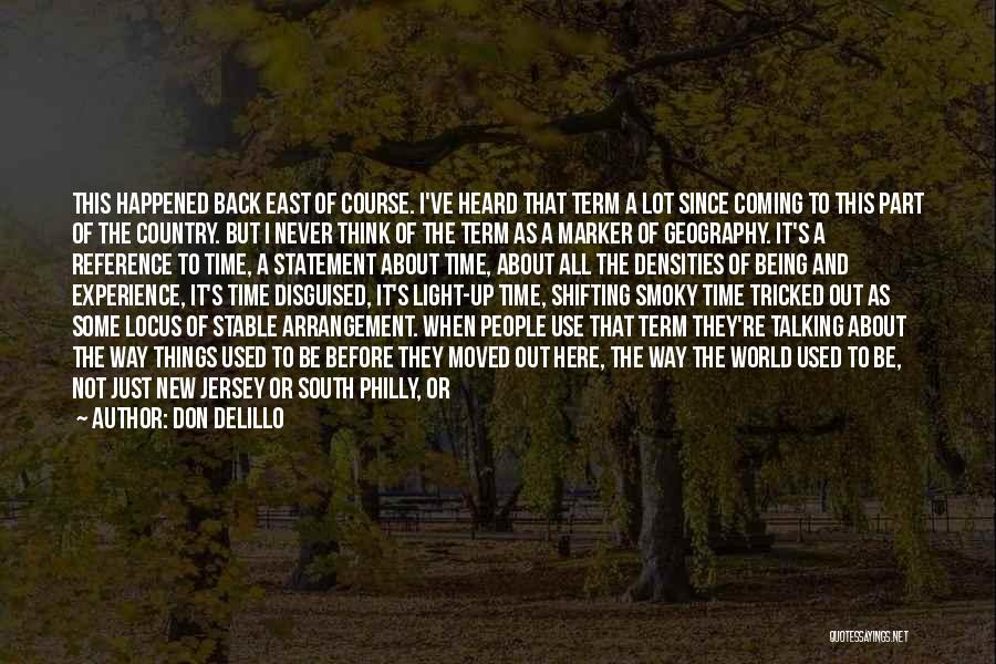 Relativity Of Time Quotes By Don DeLillo