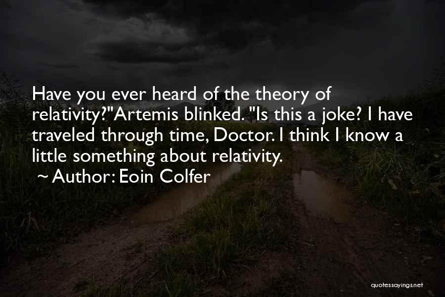 Relativity Of Time Quotes By Eoin Colfer