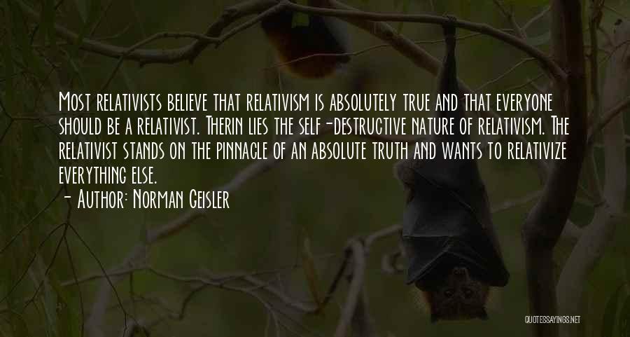 Relativize Quotes By Norman Geisler