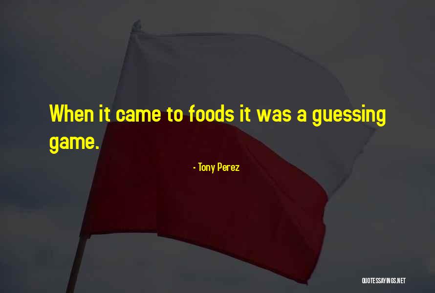 Relatum Model Quotes By Tony Perez Relatum Model Quotes By Tony Perez