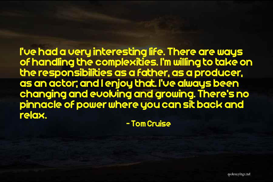 Relax And Enjoy Life Quotes By Tom Cruise