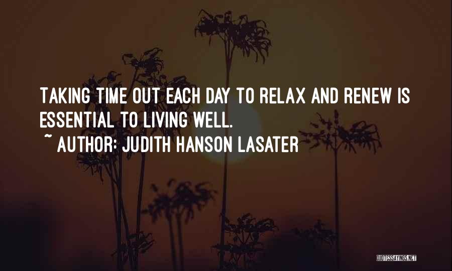 Relax And Renew Quotes By Judith Hanson Lasater