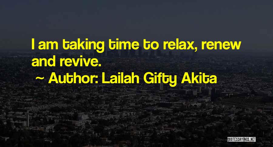 Relax And Renew Quotes By Lailah Gifty Akita