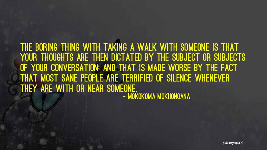 Relax And Unwind Quotes By Mokokoma Mokhonoana