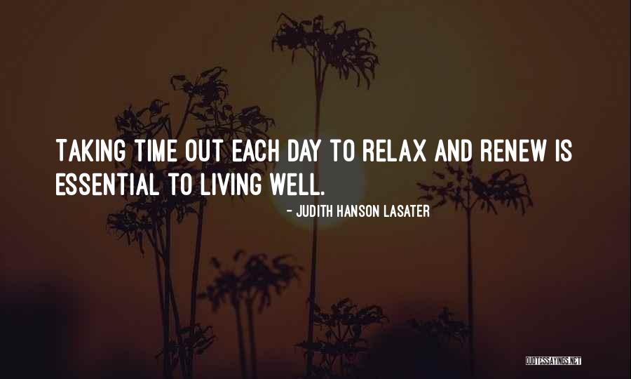 Relax Day Quotes By Judith Hanson Lasater Relax Day Quotes By Judith Hanson Lasater