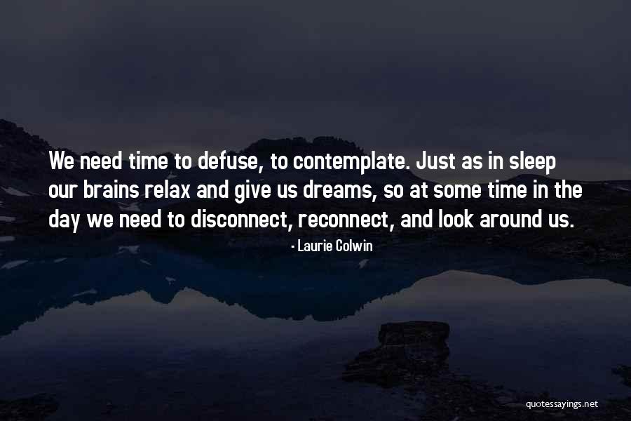 Relax Day Quotes By Laurie Colwin Relax Day Quotes By Laurie Colwin