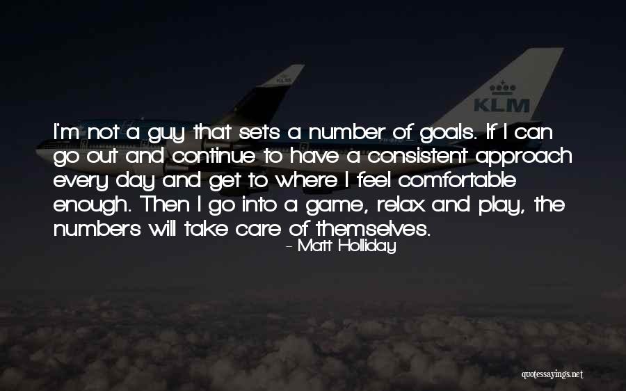 Relax Day Quotes By Matt Holliday Relax Day Quotes By Matt Holliday